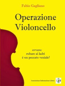 Fabio Gagliano, Operazione Violoncello - Palermo Felicissima